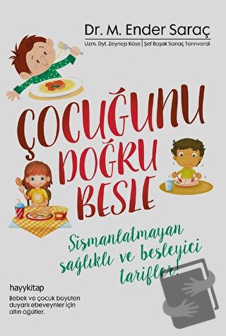 Çocuğunu Doğru Besle - M. Ender Saraç - Hayykitap - Fiyatı - Yorumları