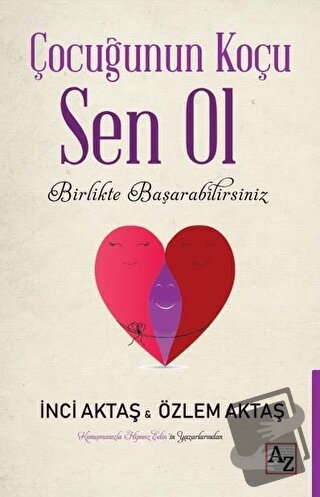 Çocuğunun Koçu Sen Ol - İnci Aktaş - Az Kitap - Fiyatı - Yorumları - S