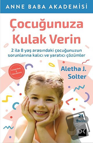 Çocuğunuza Kulak Verin - Aletha J. Solter - Doğan Kitap - Fiyatı - Yor