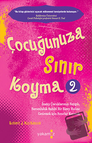 Çocuğunuza Sınır Koyma - 2 - Robert J. Mackenzie - Yakamoz Yayınevi - 