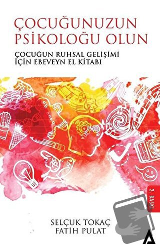 Çocuğunuzun Psikoloğu Olun - Fatih Pulat - Kanon Kitap - Fiyatı - Yoru