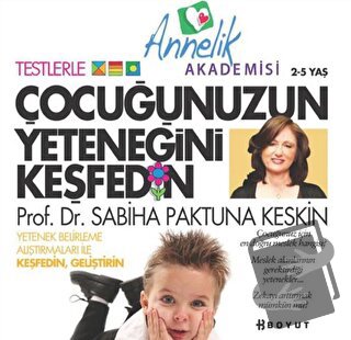 Çocuğunuzun Yeteneğini Keşfedin - Sabiha Paktuna Keskin - Boyut Yayın 