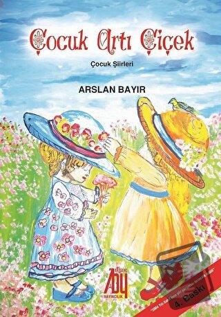 Çocuk Artı Çiçek - Arslan Bayır - Baygenç Yayıncılık - Fiyatı - Yoruml