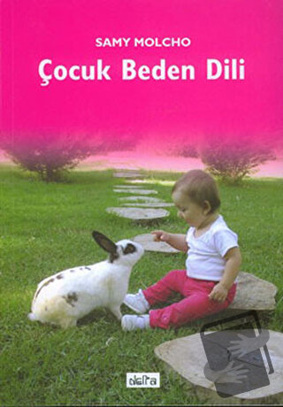 Çocuk Beden Dili - Samy Molcho - Delta Yayınları - Fiyatı - Yorumları 