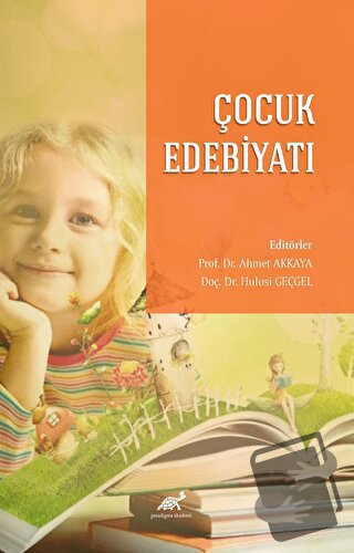 Çocuk Edebiyatı - Kolektif - Paradigma Akademi Yayınları - Fiyatı - Yo