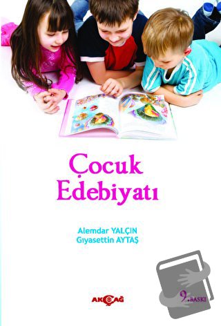 Çocuk Edebiyatı - Alemdar Yalçın - Akçağ Yayınları - Fiyatı - Yorumlar