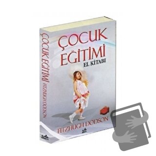 Çocuk Eğitimi El Kitabı - Fitzhugh Dodson - Ailem Yayınları - Fiyatı -