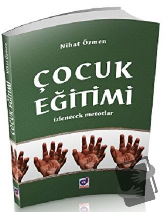 Çocuk Eğitimi - İzlenecek Metotlar - Nihat Özmen - Dua Yayınları - Fiy