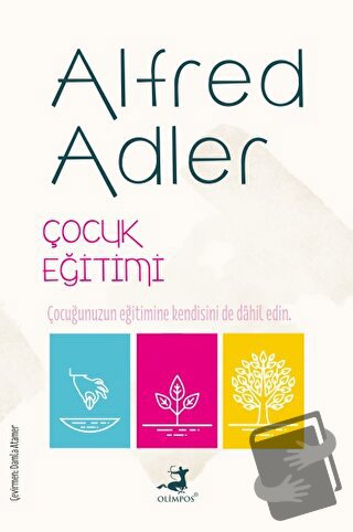 Çocuk Eğitimi - Alfred Adler - Olimpos Yayınları - Fiyatı - Yorumları 