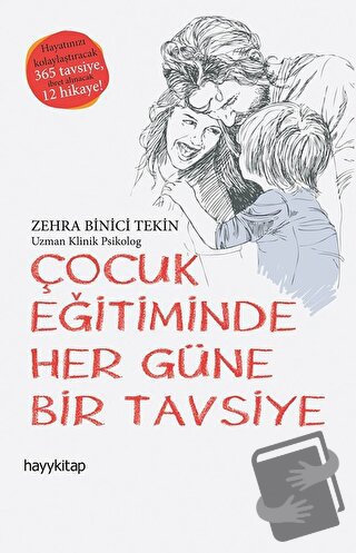 Çocuk Eğitiminde Her Güne Bir Tavsiye - Zehra Binici Tekin - Hayykitap