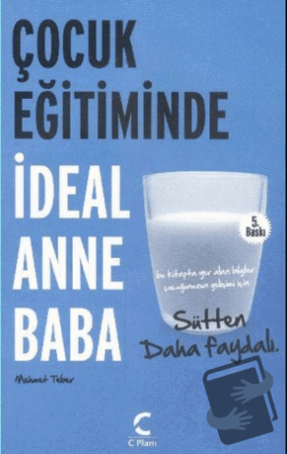 Çocuk Eğitiminde İdeal Anne ve Baba - Mehmet Teber - C Planı Yayınları