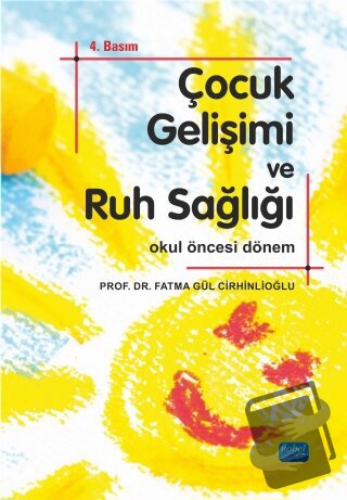 Çocuk Gelişimi ve Ruh Sağlığı - Fatma Gül Cirhinlioğlu - Nobel Akademi