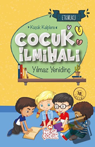 Çocuk İlmihali (Ciltli) - Yılmaz Yenidinç - Nesil Çocuk Yayınları - Fi