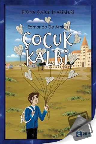 Çocuk Kalbi - Edmondo De Amicis - Sen Yayınları - Fiyatı - Yorumları -