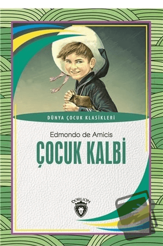 Çocuk Kalbi - Edmondo De Amicis - Dorlion Yayınları - Fiyatı - Yorumla