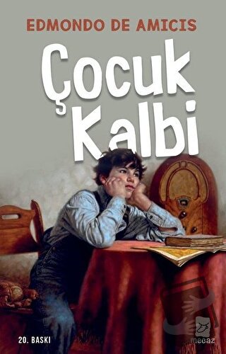 Çocuk Kalbi - Edmondo De Amicis - Mecaz Yayınları - Fiyatı - Yorumları