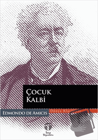 Çocuk Kalbi - Edmondo De Amicis - Tema Yayınları - Fiyatı - Yorumları 