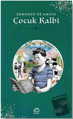 Çocuk Kalbi - Edmondo De Amicis - İletişim Yayınevi - Fiyatı - Yorumla