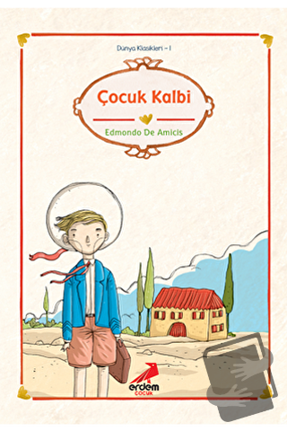 Çocuk Kalbi - Edmondo De Amicis - Erdem Çocuk - Fiyatı - Yorumları - S