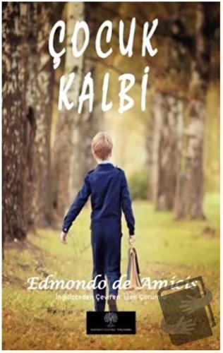 Çocuk Kalbi - Edmondo De Amicis - Platanus Publishing - Fiyatı - Yorum