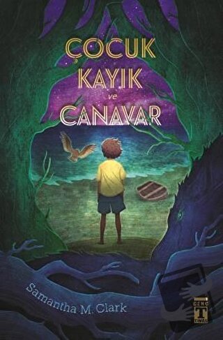 Çocuk Kayık ve Canavar - Samantha M. Clark - Genç Timaş - Fiyatı - Yor