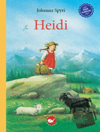 Çocuk Klasikleri: Heidi (Ciltli) - Johanna Spyri - Beyaz Balina Yayınl