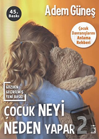 Çocuk Neyi Neden Yapar -2 - Adem Güneş - Timaş Yayınları - Fiyatı - Yo