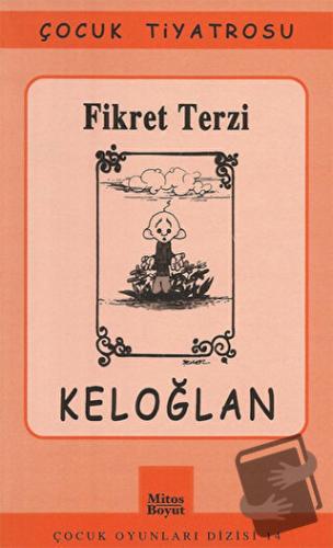 Çocuk Oyunları - Keloğlan - Fikret Terzi - Mitos Boyut Yayınları - Fiy