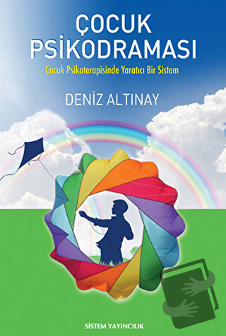 Çocuk Psikodraması - Deniz Altınay - Sistem Yayıncılık - Fiyatı - Yoru