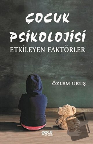 Çocuk Psikolojisi - Özlem Urus - Gece Kitaplığı - Fiyatı - Yorumları -