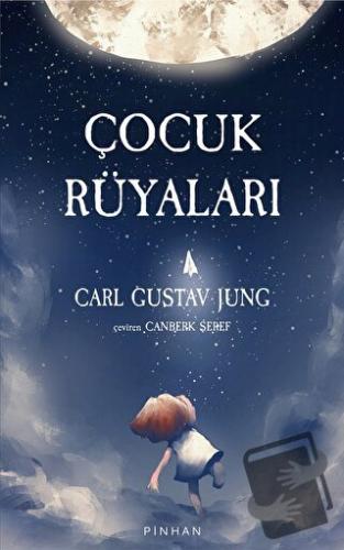 Çocuk Rüyaları - Carl Gustav Jung - Pinhan Yayıncılık - Fiyatı - Yorum