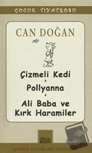 Çocuk Tiyatrosu -Çizmeli Kedi - Pollyanna - Ali Baba ve Kırk Haramiler