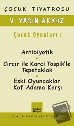 Çocuk Tiyatrosu / Çocuk Oyunları 1 - V. Yasin Akyüz - Mitos Boyut Yayı