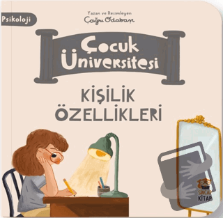 Çocuk Üniversitesi-Kişilik Özellikleri - Çağrı Odabaşı - Sincap Kitap 