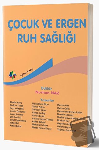 Çocuk ve Ergen Ruh Sağlığı - Nurhan Naz - Eğiten Kitap - Fiyatı - Yoru