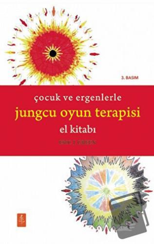 Çocuk ve Ergenlerle Jungcu Oyun Terapisi - Eric J. Green - Nobel Yaşam