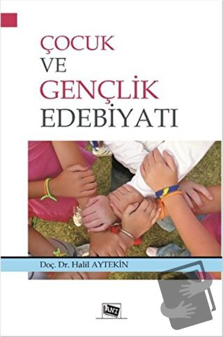 Çocuk ve Gençlik Edebiyatı - Halil Aytekin - Anı Yayıncılık - Fiyatı -