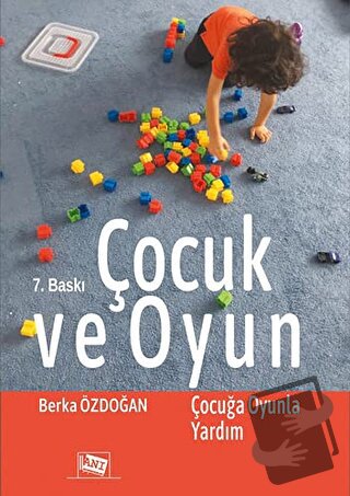 Çocuk ve Oyun - Berka Özdoğan - Anı Yayıncılık - Fiyatı - Yorumları - 