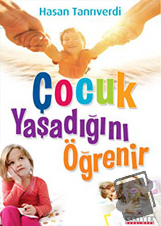 Çocuk Yaşadığını Öğrenir - Hasan Tanrıverdi - Kariyer Yayınları - Fiya