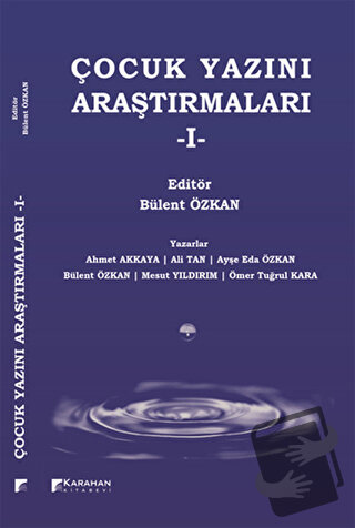 Çocuk Yazını Araştırmaları - 1 - Ahmet Akkaya - Karahan Kitabevi - Fiy