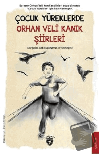 Çocuk Yüreklerde Orhan Veli Kanık Şiirleri - Orhan Veli Kanık - Dorlio