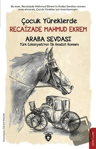 Çocuk Yüreklerde Recaizade Mahmut Ekrem - Araba Sevdası - Recaizade Ma