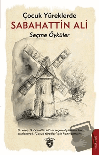 Çocuk Yüreklerde Sabahattin Ali Seçme Öyküler - Sabahattin Ali - Dorli