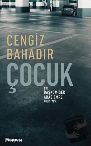 Çocuk - Cengiz Bahadır - Maceraperest Kitaplar - Fiyatı - Yorumları - 