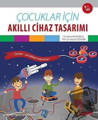 Çocuklar İçin Akıllı Cihaz Tasarımı - Fatma Keskinkılıç - ODTÜ Gelişti