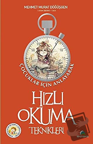 Çocuklar İçin Anlayarak Hızlı Okuma Teknikleri - Mehmet Murat Döğüşgen