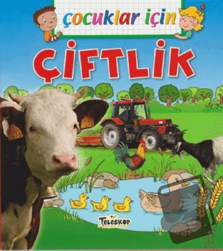 Çocuklar İçin - Çiftlik - Emmanuelle Lepetit - Teleskop Popüler Bilim 