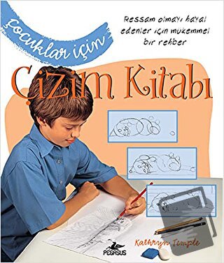 Çocuklar İçin Çizim Kitabı - Kathryn Temple - Pegasus Çocuk Yayınları 