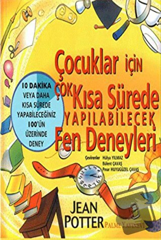 Çocuklar İçin Çok Kısa Sürede Yapılabilecek Fen Deneyleri - Jean Potte