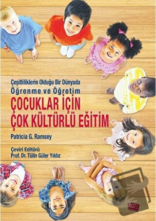 Çocuklar için Çok Kültürlü Eğitim - Patricia G. Ramsey - Anı Yayıncılı